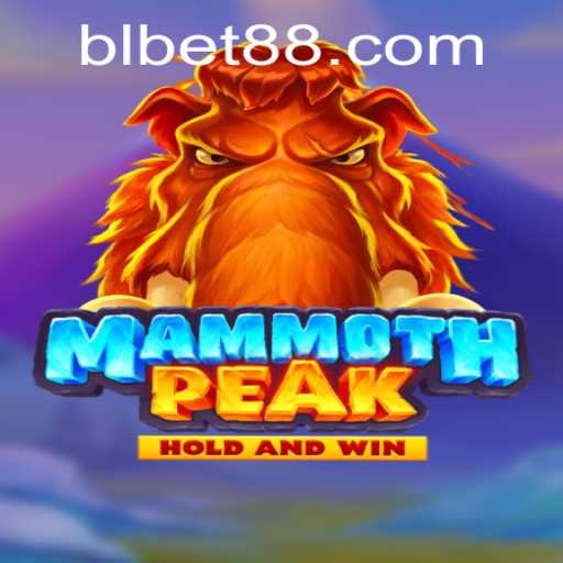 Exploring the Exciting World of MammothPeak: Dive into the Adventure with BLBET