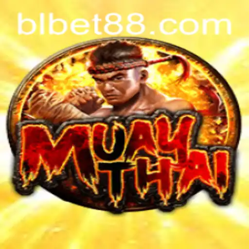 Discovering the Intriguing World of MuayThai and BLBET Gaming